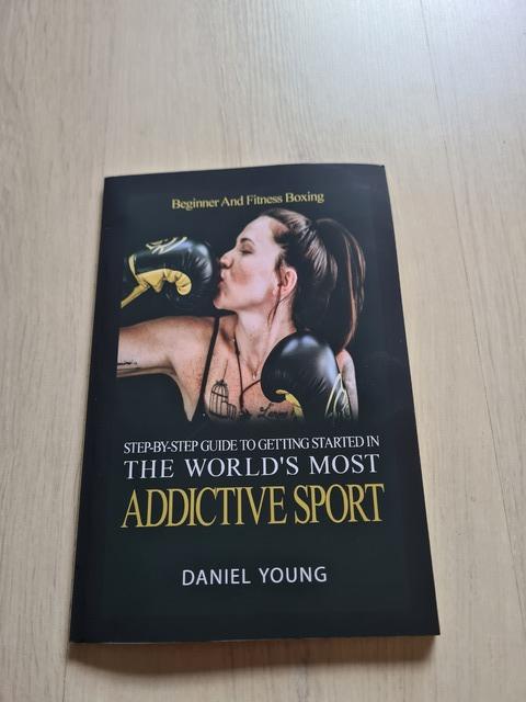 9781980256144-Step-By-Step-Guide-To-Getting-Started-In-The-Worlds-Most-Addictive-Sport-Beginner-And-Fitness-Boxing