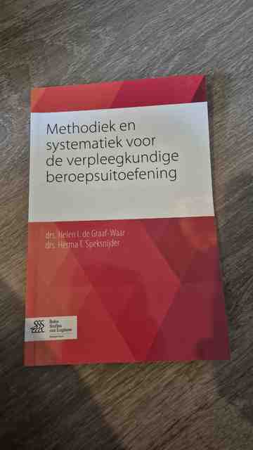 9789036808477-Methodiek-en-systematiek-voor-de-verpleegkundige-beroepsuitoefening