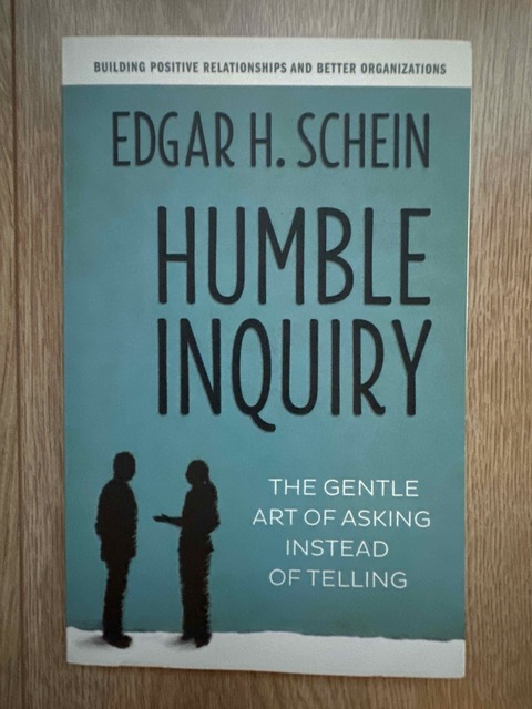 9781609949815-Humble-Inquiry-The-Gentle-Art-of-Asking-Instead-of-Telling