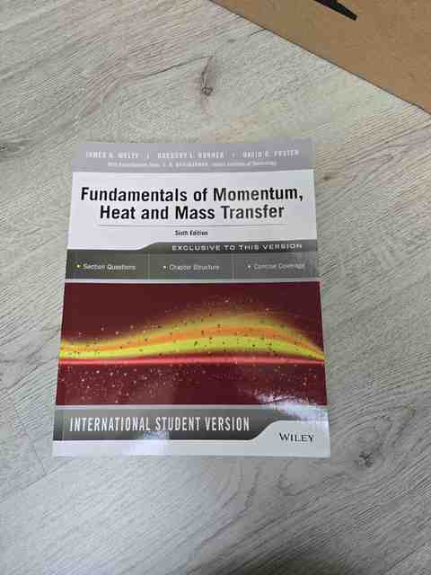 9781118808870-Fundamentals-of-Momentum-Heat-and-Mass-Transfer-6th-Edition-International-Student-Version