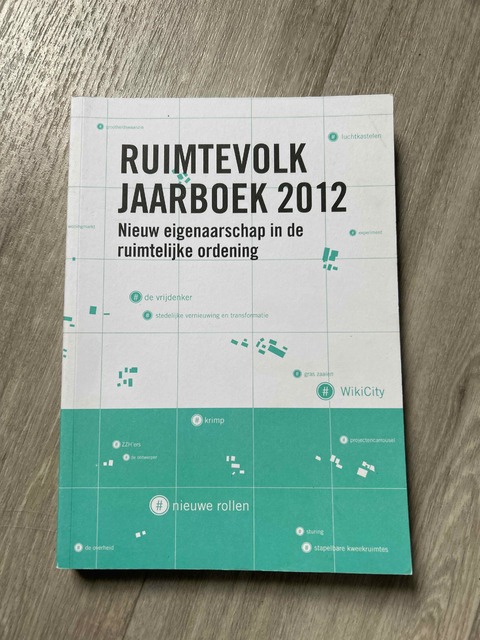 9789081961202-Ruimtevolk-Jaarboek-2012--Nieuw-eigenaarschap-in-de-ruimtelijke-ordening