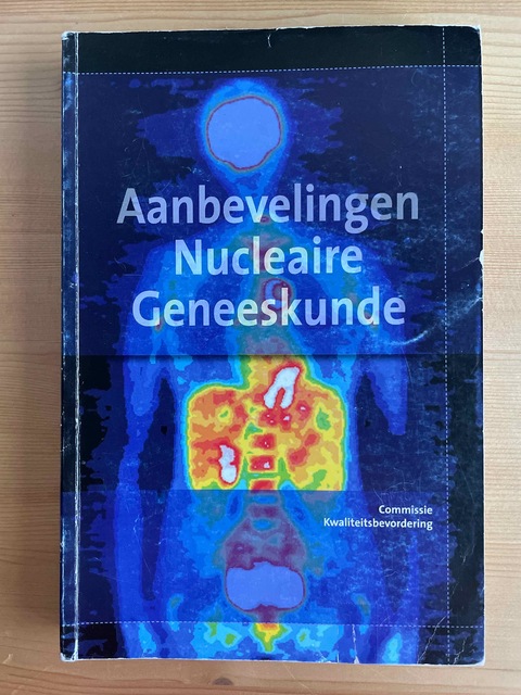9789078876014-Aanbevelingen-Nucleaire-Geneeskunde