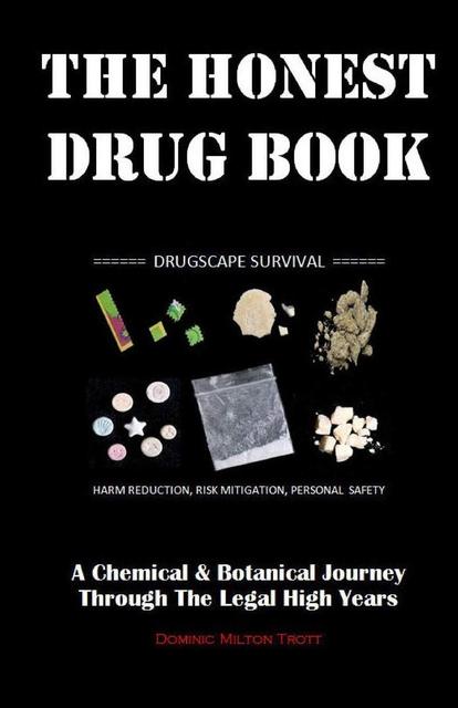 9780995593602-The-Honest-Drug-Book-A-Chemical-Botanical-Journey-Through-the-Legal-High-Years
