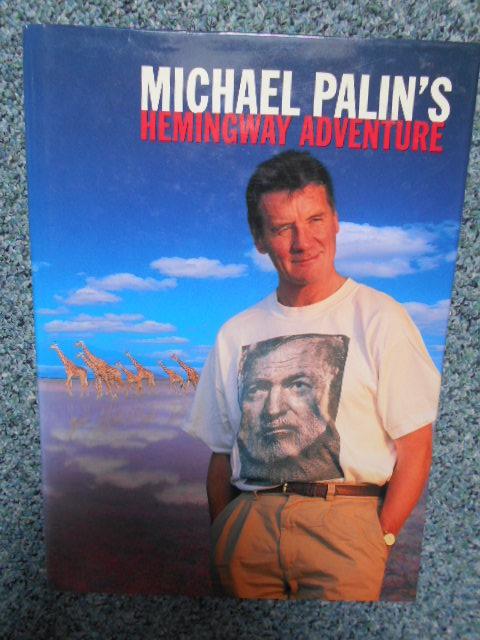 9780297825289-Michael-Palins-Hemingway-adventure