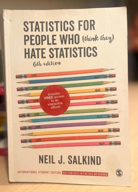 9781506361161-Statistics-for-People-Who-Think-They-Hate-Statistics-International-Student-Edition