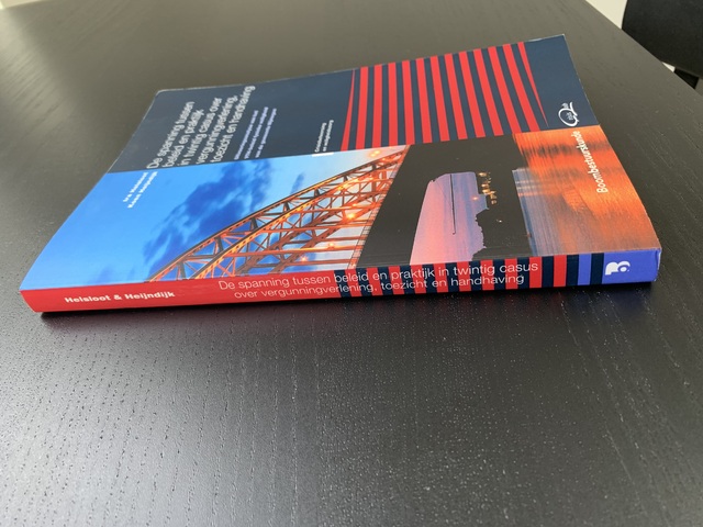 9789462367173-De-spanning-tussen-beleid-en-praktijk-in-twintig-casus-over-vergunningverlening-toezicht-en-handhaving