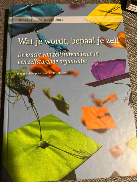 9789081603515-Wat-je-wordt-bepaal-je-zelf