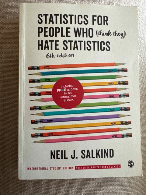 9781506361161-Statistics-for-People-Who-Think-They-Hate-Statistics-International-Student-Edition