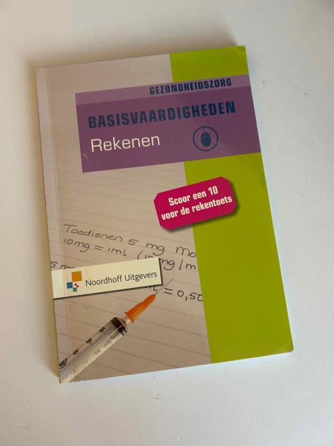 9789001709747-Basisvaardigheden-Rekenen-Deel-Gezondheidszorg